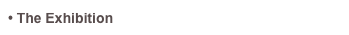  The Exhibition